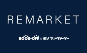 「ＲＥＭＡＲＫＥＴ」期間限定ポップアップストア