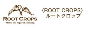 〈ROOT CROPS〉ルートクロップ